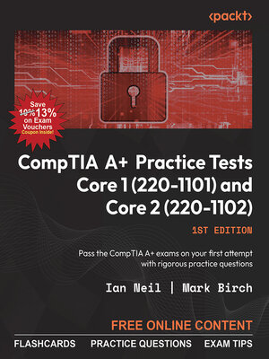 cover image of CompTIA A+ Practice Tests Core 1 (220-1101) and Core 2 (220-1102)